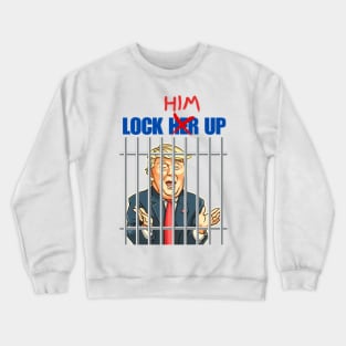 Lock Him Up Crewneck Sweatshirt